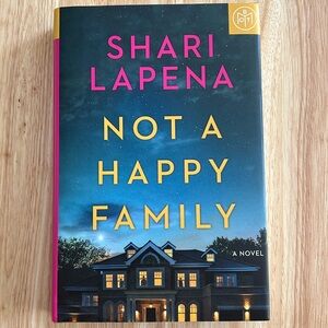 ❤️ Buy 2 Get 1 Free - Not A Happy Family by Shari Lapena- Hardcover